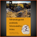 Moravské zemské muzeum v Brně - Mineralogické poklady Moravského krasu