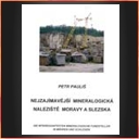 Nejzajímavější mineralogická naleziště Moravy a Slezska I.