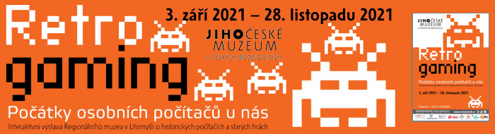 Jihočeské muzeum v Českých Budějovicích - RETRO GAMING